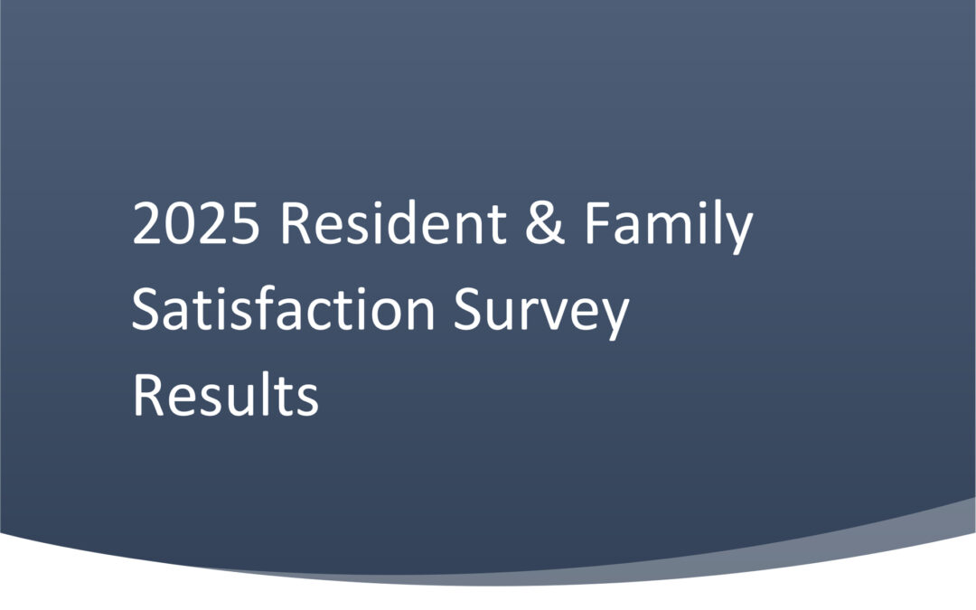 2025 Resident & Family Satisfaction Survey Results